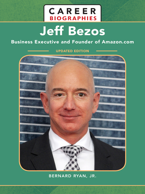 Title details for Jeff Bezos by Bernard Ryan, Jr. - Available